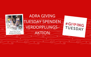 ADRA Giving Tuesday Spenden Verdopplungs-Aktion